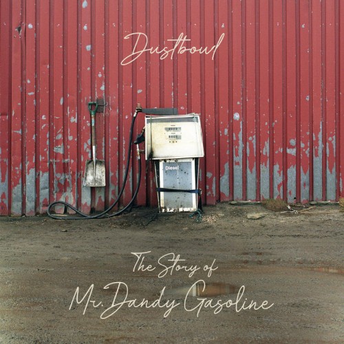 dustbowl - mr dandy gasoline cover