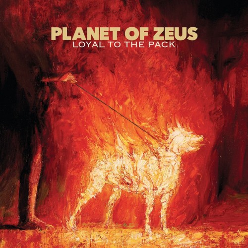 planet of zeus - loyal to the pack album