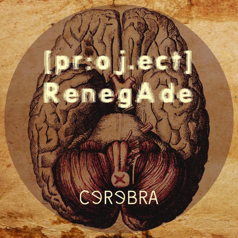 Project Renegade - Cerebra EP